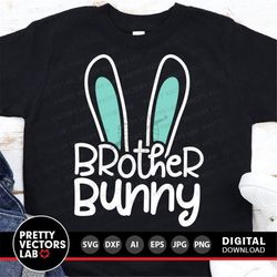 brother bunny svg, easter svg, bunny ears cut files, boy rabbit svg dxf eps png, easter quote clipart, kids shirt design