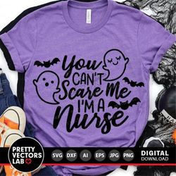 nurse halloween svg, funny quote svg dxf eps png, you can't scare me i'm a nurse svg, halloween clipart, fall cut files,