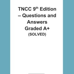tncc 9th edition questions and answers graded a (solved 2023-2024)
