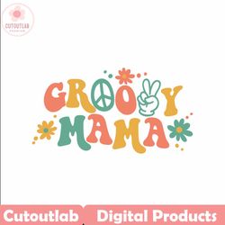 groovy mama svg, groovy mama svg, groovy mama png, groovy mama shirt, mothers day svg, hippie flower svg, instant downlo