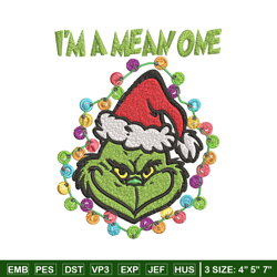 i'm a mean one grinch embroidery design, grinch christmas embroidery, grinch design, embroidery file, digital download.