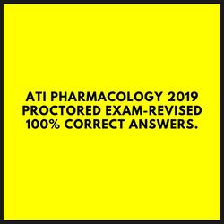 ati pharmacology 2019 proctored exam revised 100 percent correct answers.