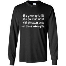 she grew up on those kentucky nights &8211 gildan long sleeve shirt