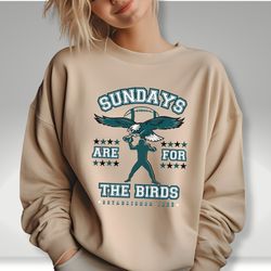 sundays are for the birds sweatshirt, philadelphia eagles sweatshirt, eagles sweatshirt, unisex eagles fan shirt, eagles