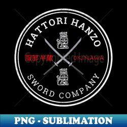 hattori hanzo sword company - png transparent digital download file for sublimation - add a festive touch to every day