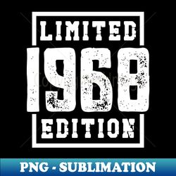 1968 limited edition - instant sublimation digital download - perfect for creative projects