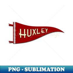 huxley college - png transparent sublimation file - vibrant and eye-catching typography