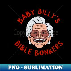 baby billys - signature sublimation png file - fashionable and fearless