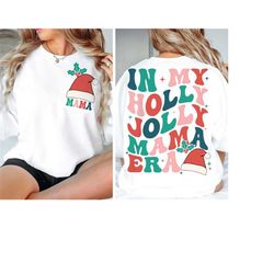 in my holly jolly mama era svg, holly jolly svg, holly jolly png, christmas vibes svg, christmas season, christmas svg,