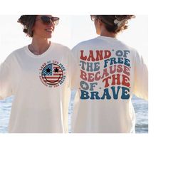 america land of the free because of the brave svg, 4th of july svg, fourth of july svg, patriotic svg, independence day