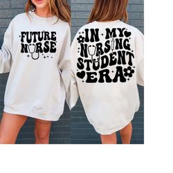 in my nursing student era svg, future nurse png, nursing school svg, future nursing svg, nurse in progress, nursing scho