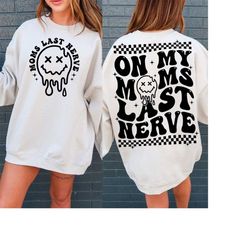 on my moms last nerve svg, on my moms last nerve png, mom svg, mom shirt svg, mama svg, kids shirt svg, funny mom svg, p