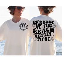 errbody at the beach gettin tipsy svg, summer svg/png, beach svg/png, trendy summer svg, smiley face svg, groovy svg, tr