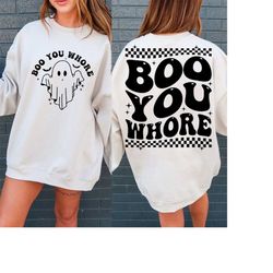 boo you whore svg, halloween svg, spooky svg, ghost svg, funny halloween svg, spooky season svg, retro halloween svg, di