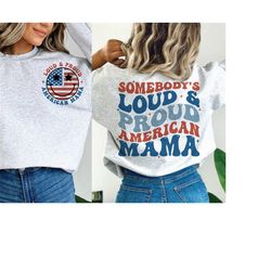 somebody's loud & proud american mama svg, 4th of july svg, american mama svg, retro america svg, america svg, american