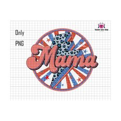 mama png, american mama png, 4th of july png, retro mama png, patriotic png, retro america png, usa png, fourth of july sublimation png
