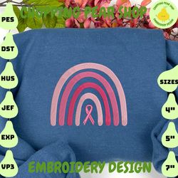 pink rainbow embroidery designs, breast cancer embroidery designs, cancer awareness embroidery designs, cancer support embroidery