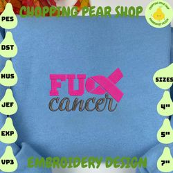 f*ck cancer embroidery designs, breast cancer embroidery designs, cancer awareness embroidery designs, cancer support embroidery