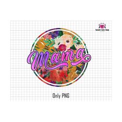 watercolor mama png, mom png, watercolor background png, mama sublimation png, mama png, floral mama png, gift for mama, mother's day