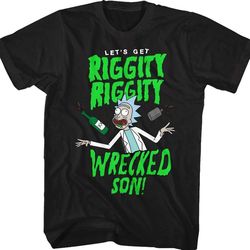 let&8217s get riggity riggity wrecked rick and morty t-shirt