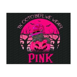 in october we wear pink png, halloween breast cancer, black cat png, warrior halloween png, pink pumpkin png, breast cancer awareness