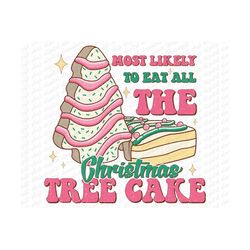 christmas tree cake png, most likely to eat all the christmas tree cake png, little debbie png, merry christmas png, christmas png design