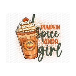 pumpkin spice kinda girl png, pumpkin spice latte, thanksgiving png, hello fall pumpkins png, autumn pumpkin png, pumpkin season png