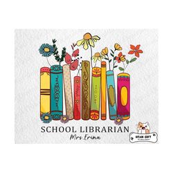 personalization school librarian png, back to school png, library floral books school digital design, teacher png, gift for teacher