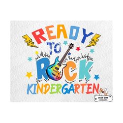 ready to rock kindergarten png,  back to school png, 1st day of school, ready to rock png, teacher png, hello kindergarten for sublimation