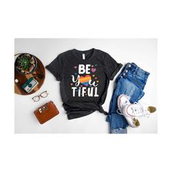 be youtiful shirt, be you rainbow shirt, pride month shirt, lgbtq shirt, human rights shirt, equality shirt, pronouns sh