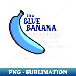 Blue Banana - Artistic Sublimation Digital File - Perfect for Creative Projects
