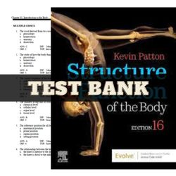 test bank for structure & function of the body 16th edition by kevin | all chapters | structure & function of the body