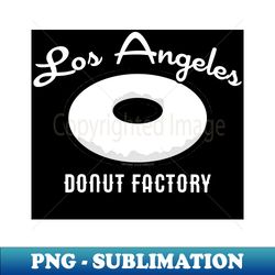 los angeles donut factory - premium sublimation digital download - bold & eye-catching