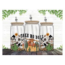 take no bul png, 16oz libbey cup png, 16 oz libbey glass can tumbler, western, texas png,desert, cow,digital download,su