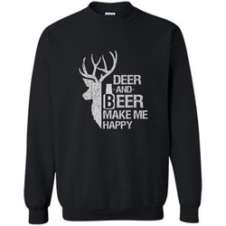 funny hunting deer and beer make me happy man women printed crewneck pullover sweatshirt