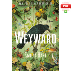 weyward: a novel kindle edition by emilia hart, instant new york times bestseller