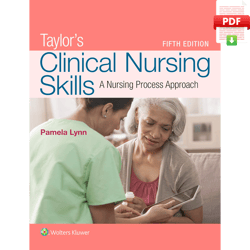 taylor's clinical nursing skills: a nursing process approach 5th edition, kindle edition by pamela lynn