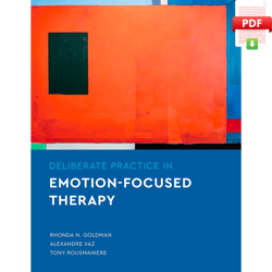 deliberate practice in emotion-focused therapy (essentials of deliberate practice), essentials of deliberate practice