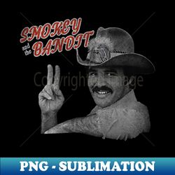 smokey and the bandit - exclusive sublimation digital file - defying the norms