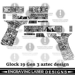 engraving laser designs glock 19 gen 3 aztec design