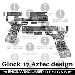 engraving laser designs glock 17 aztec design