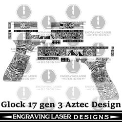 engraving laser designs glock 17 gen 3 aztec design