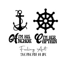 matching couples svg, i'm her captain i'm his anchor, nautical sailing cruise, romantic couple gift, husband wife, his a
