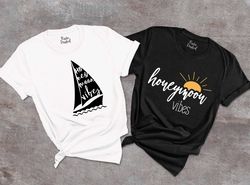 honeymoon vibes tshirt png, anniversary gift, honeymoon shirt pngs, just married tee, sailing sunrise apparel,newlywed c