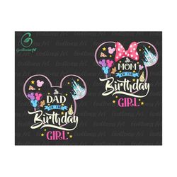 dad mom of the birthday girl png, family vacation png, family squad png, magical kingdom png, birthday girl png sublimation designs