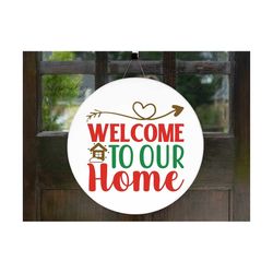 welcome to our home svg, christmas svg, christmas door sign svg, christmas door hanger svg, christmas saying svg