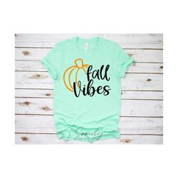 fall vibes svg, fall, autumn svg, thanksgiving svg, pumpkin svg, cut file for cricut and silhouette