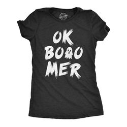 ok boomer ghost women&8217s tshirt