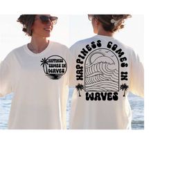 happiness comes in waves svg, summer shirt svg, positive svg, waves svg, beach svg, summer vacay vibe svg, png