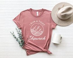 i run a tight shipwreck shirt png, mother's day shirt png, mom shirt png, mom life shirt png, shirt png for mom, sunken